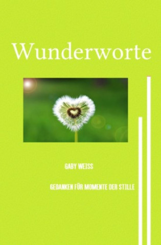 Kniha Wunderworte Gaby Weiss