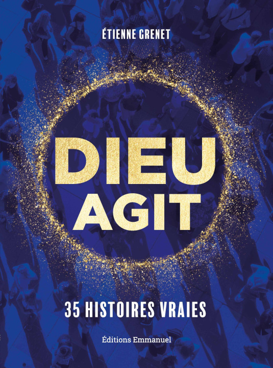 Kniha Dieu agit GRENET