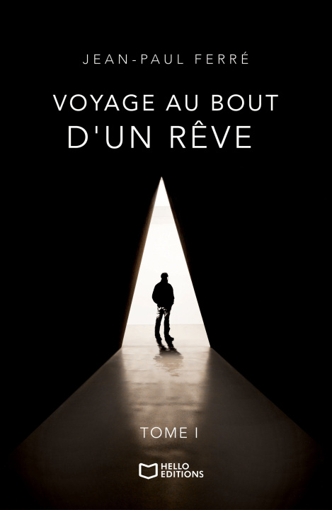 Buch Voyage au bout d'un rêve - Tome I Jean-Paul Ferré