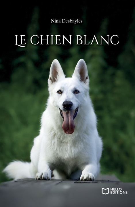 Knjiga Le chien blanc Nina Desbayles