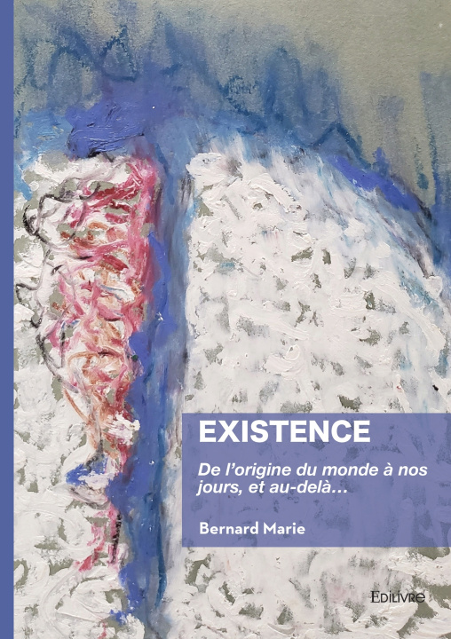 Kniha Existence Bernard Marie