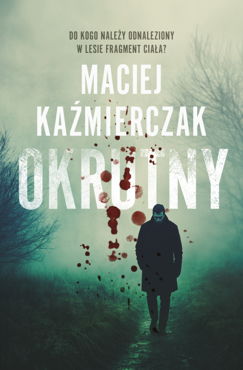 Kniha Okrutny Maciej Kaźmierczak