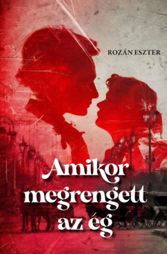 Kniha Amikor megrengett az ég Rozán Eszter