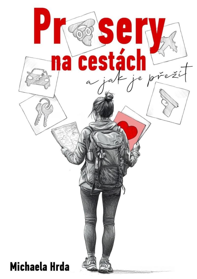 Книга Průsery na cestách Michaela Hrdá