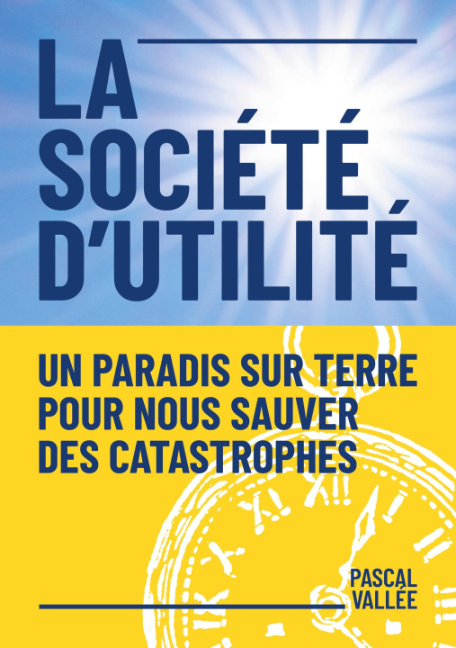 Kniha SOCIETE D UTILITE VALLEE PASCAL