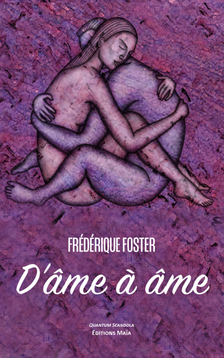 Kniha D'âme à âme Frédérique Foster