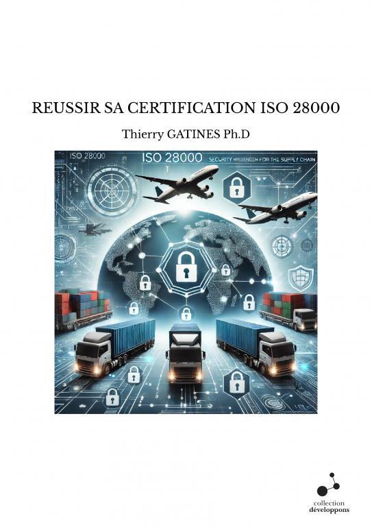 Knjiga REUSSIR SA CERTIFICATION ISO 28000 GATINES Ph.D
