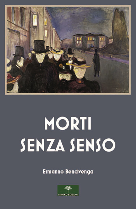 Книга Morti senza senso Ermanno Bencivenga