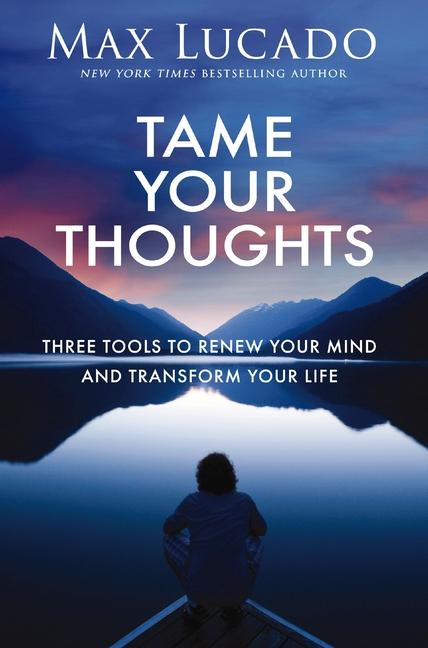Kniha TAME YOUR THOUGHTS LUCADO MAX