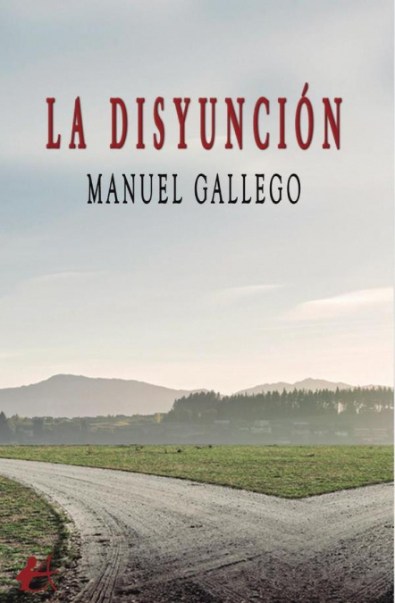 Kniha La disyuncion MANUEL GALLEGO