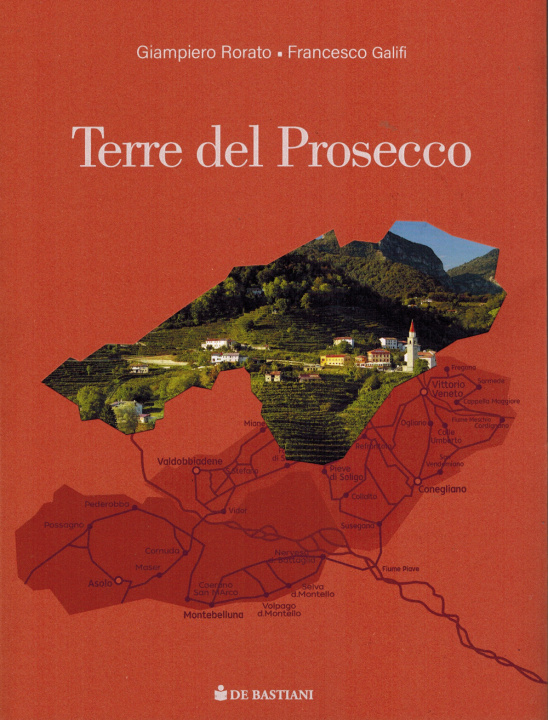 Kniha Terre del prosecco. Alta Marca Giampiero Rorato