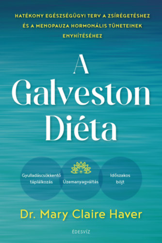 Knjiga A Galveston-diéta Mary Claire Haver