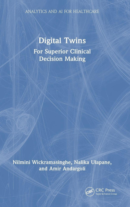 Knjiga Digital Twins Nilmini Wickramasinghe