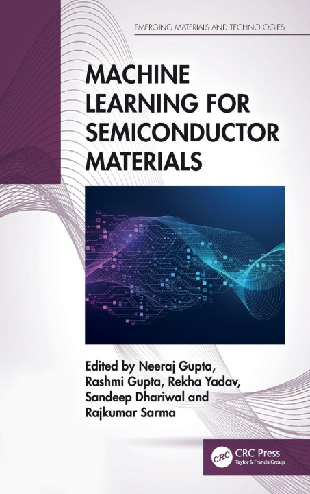 Kniha Machine Learning for Semiconductor Materials Neeraj Gupta