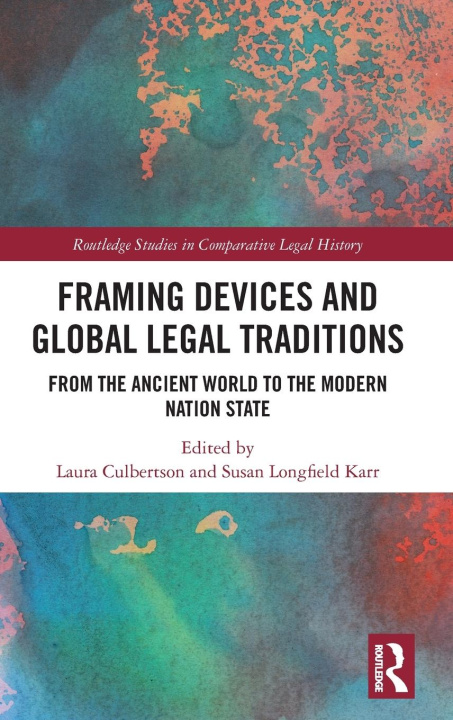 Libro Framing Devices and Global Legal Traditions Laura Culbertson