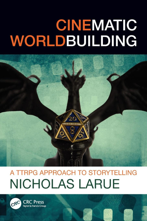 Knjiga Cinematic Worldbuilding Nicholas LaRue