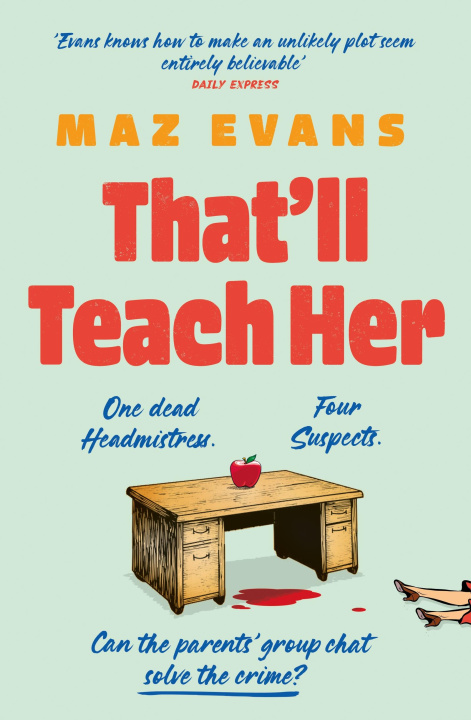 Buch That'll Teach Her Maz Evans