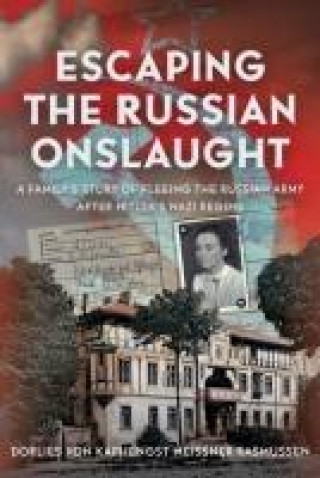 Livro Escaping the Russian Onslaught Dorlies von Kaphengst Meissner Rasmussen