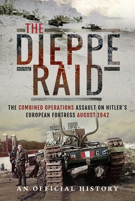 Buch Dieppe Raid An Official History