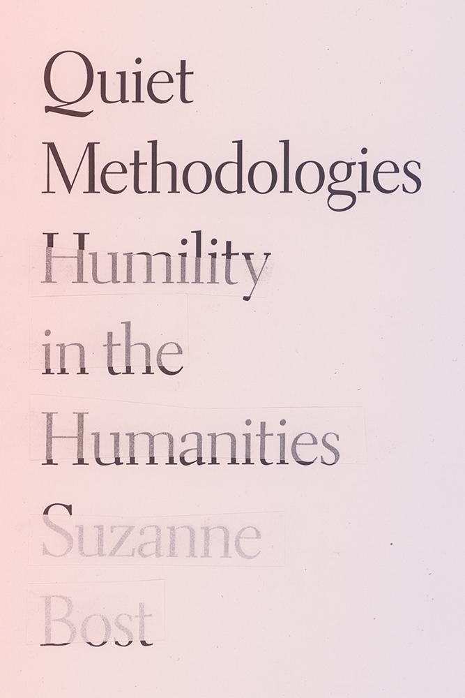 Könyv Quiet Methodologies Suzanne Bost