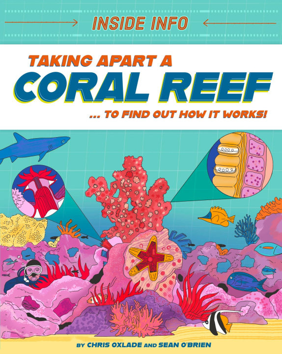 Book Inside Info: Taking Apart a Coral Reef Chris Oxlade