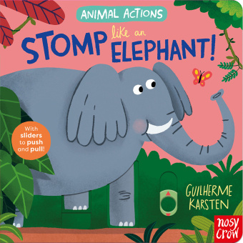 Book Animal Actions: Stomp Like an Elephant Guilherme Karsten