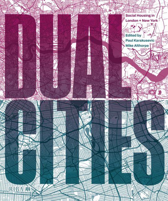 Kniha Dual Cities Paul Karakusevic
