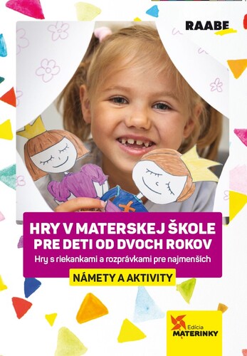 Kniha Hry v materskej škole pre deti od dvoch rokov doc. PaedDr. Barbora Kováčová