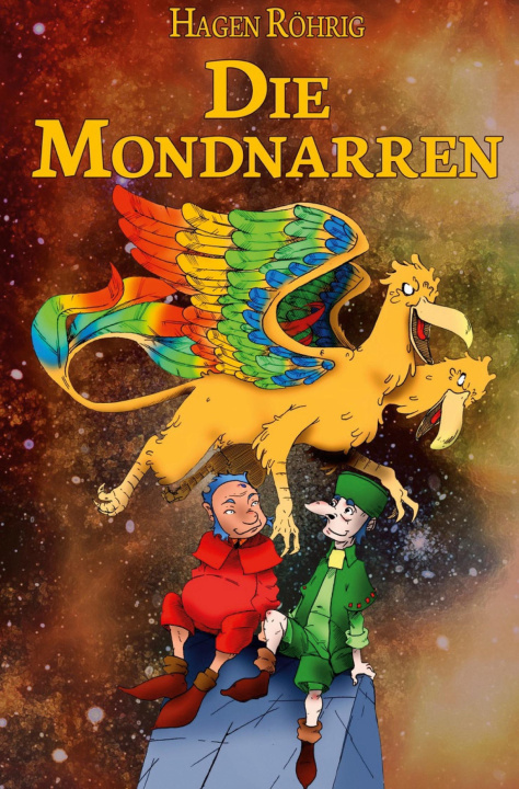 Kniha Die Mondnarren Hagen Röhrig
