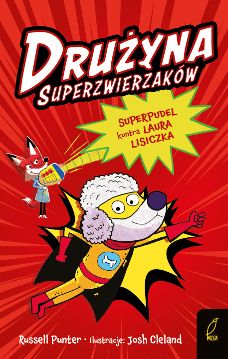 Kniha Superpudel kontra Laura Lisiczka. Drużyna superzwierzaków. Tom 2 Russell Punter