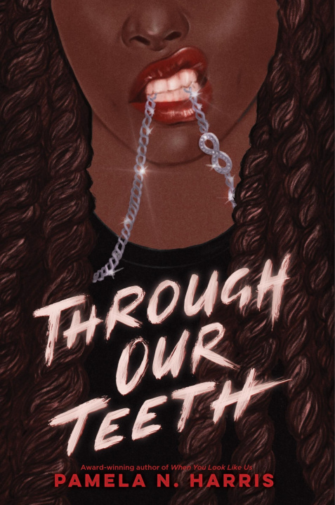 Kniha THROUGH OUR TEETH HARRIS PAMELA N