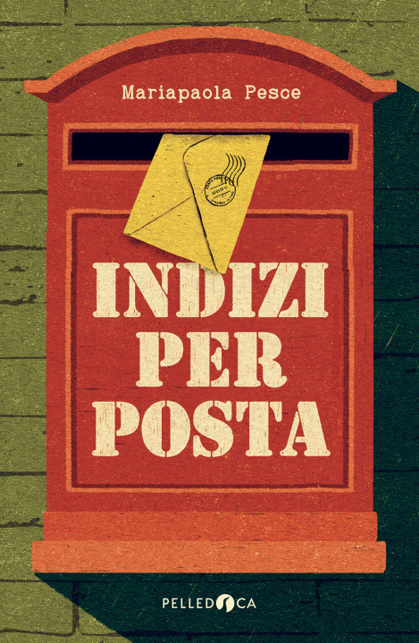 Kniha Indizi per posta Mariapaola Pesce