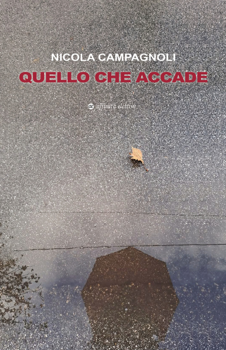 Knjiga Quello che accade Nicola Campagnoli