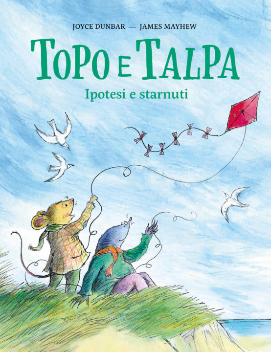 Buch Topo e Talpa. Ipotesi e starnuti Joyce Dunbar