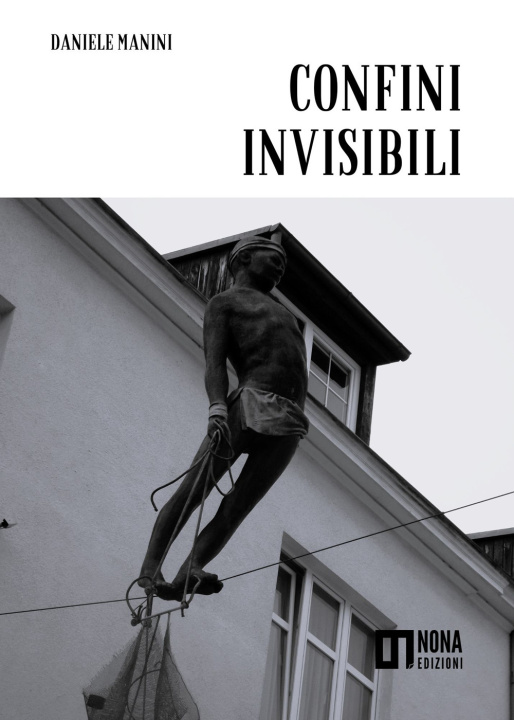 Boek Confini invisibili Daniele Manini