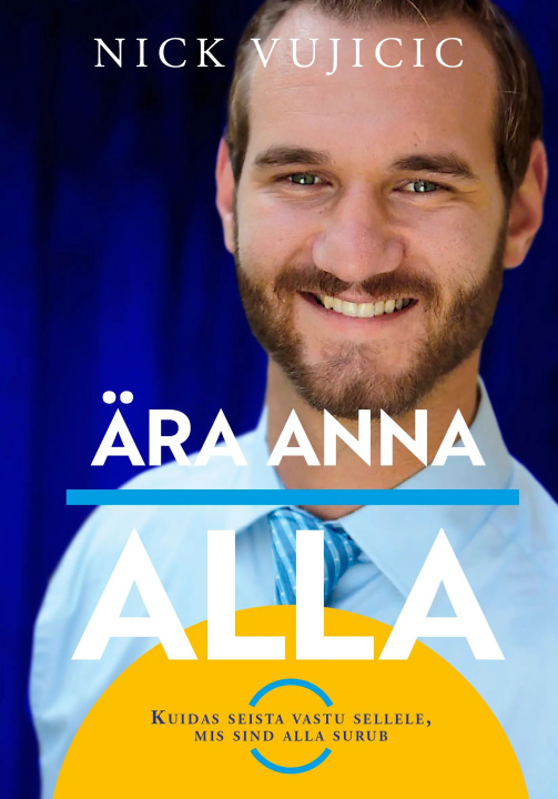 Buch Ära anna alla Nick Vujicic