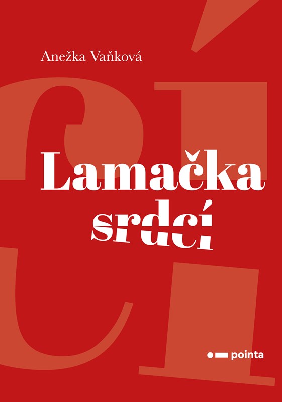 Knjiga Lamačka srdcí Anežka Vaňková