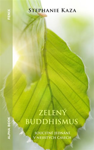 Kniha Zelený buddhismus Stephanie Kaza