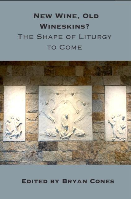 Book New Wine, Old Wineskins? Bryan Cones