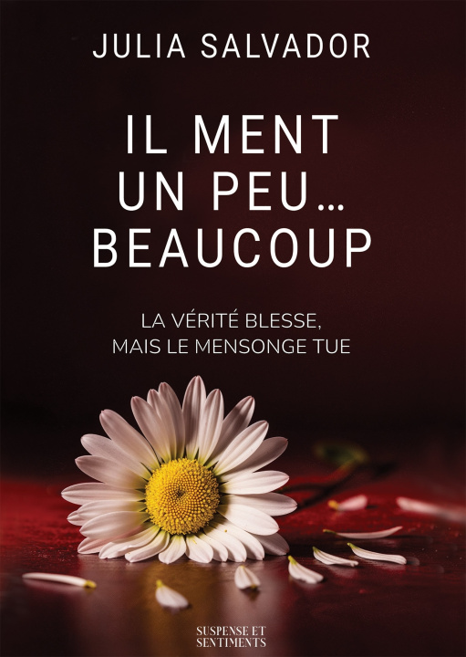 Knjiga Il Ment Un peu Beaucoup... Julia Salvador