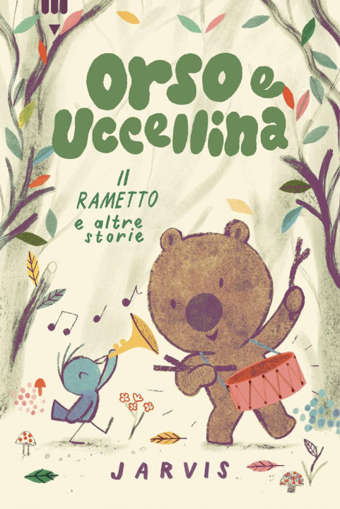 Kniha rametto e altre storie. Orso e Uccellina Jarvis