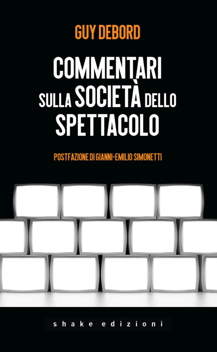 Book Commentari sulla società dello spettacolo Guy Debord