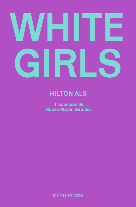 Knjiga White Girls Hilton Als