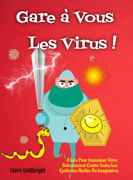 Kniha Gare à Vous les Virus ! Laure Goldbright