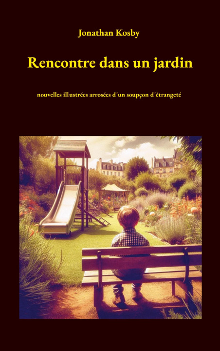 Kniha RENCONTRE DANS JARDIN KOSBY JONATHAN
