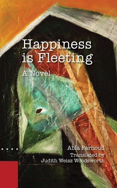 Knjiga HAPPINESS IS FLEETING FARHOUD ABLA