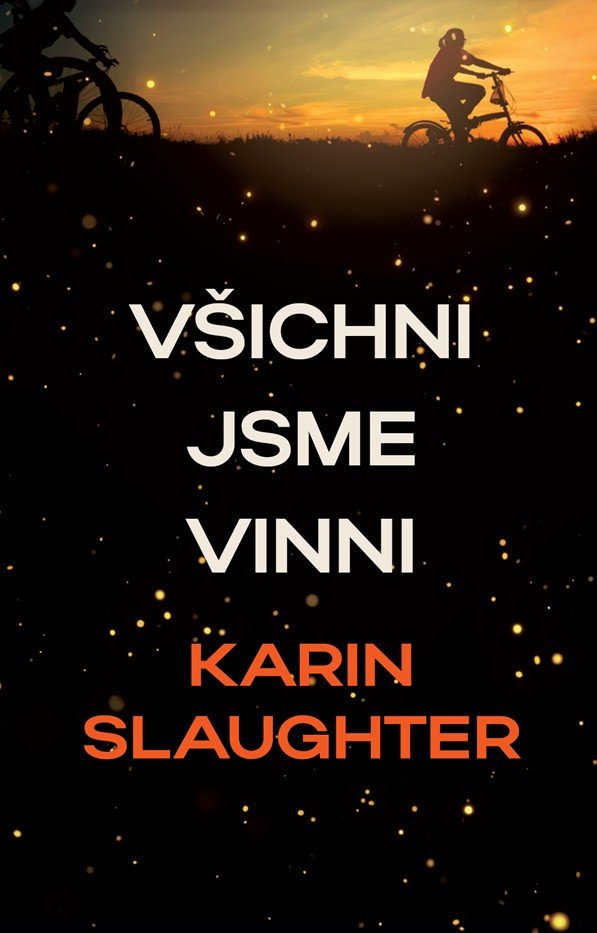 Βιβλίο Všichni jsme zde vinni Karin Slaughter