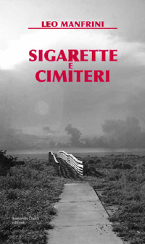 Book Sigarette e cimiteri Leo Manfrini