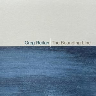 Audio The Bounding Line Greg Reitan