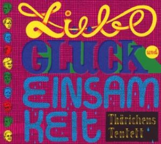 Audio Liebe,Glück und Einsamkeit 